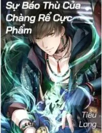 Sự Báo Thù Của Chàng Rể Cực Phẩm – Tiểu Long full mobi pdf epub azw3 [Hắc Bang]