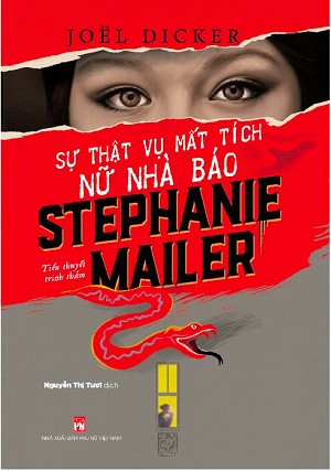 Sự Thật Vụ Mất Tích Nữ Nhà Báo Stephanie Mailer – Joël Dicker & Nguyễn Thị Tươi (dịch) full mobi pdf epub azw3 [Trinh Thám]