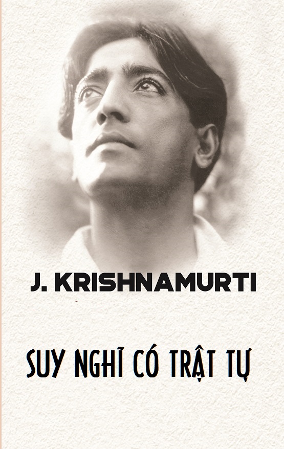 Suy Nghĩ Có Trật Tự – Jiddu Krishnamurti full prc pdf epub azw3 [Tư Tưởng]