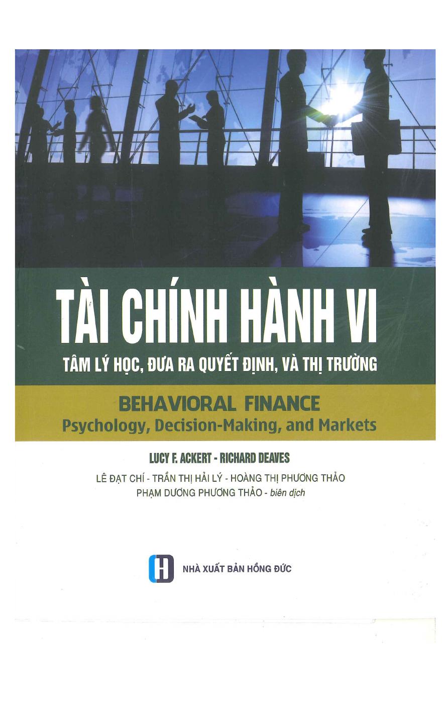 Tài Chính Hành Vi – Tâm Lý Học, Đưa Ra Quyết Định, Và Thị Trường – H. Kent Baker & John R. Nofsinger full mobi pdf epub azw3 [Đầu Tư]