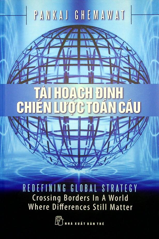 Tái Hoạch Định Chiến Lược Toàn Cầu – Pankaj Ghemawat full mobi pdf epub azw3 [Tham Khảo]