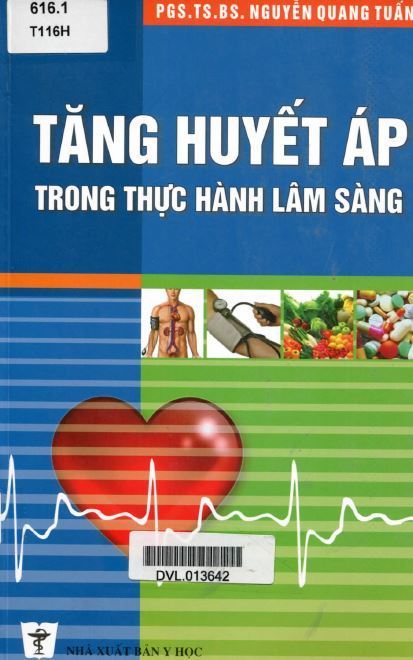 Tăng Huyết Áp Trong Thực Hành Lâm Sàng – Nguyễn Quang Tuấn full prc pdf epub azw3 [Y Học]