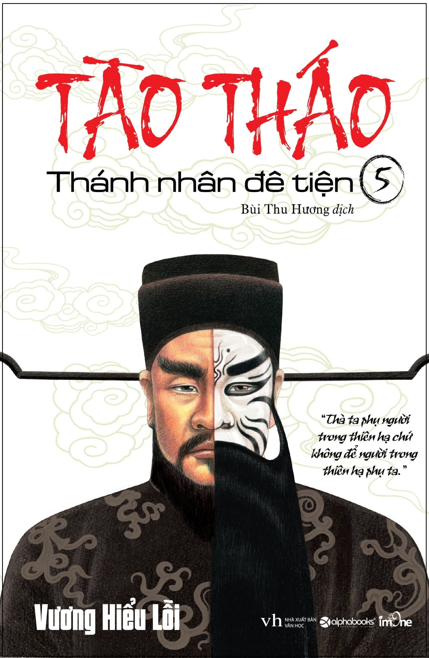 Tào Tháo – Thánh Nhân Đê Tiện Tập 5 – Vương Hiểu Lỗi full prc pdf epub azw3 [Danh Nhân]