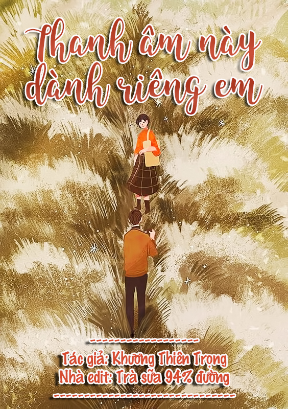 Thanh Âm Này Dành Riêng Em – Khương Thiên Trọng full prc pdf epub azw3 [Ngôn Tình]