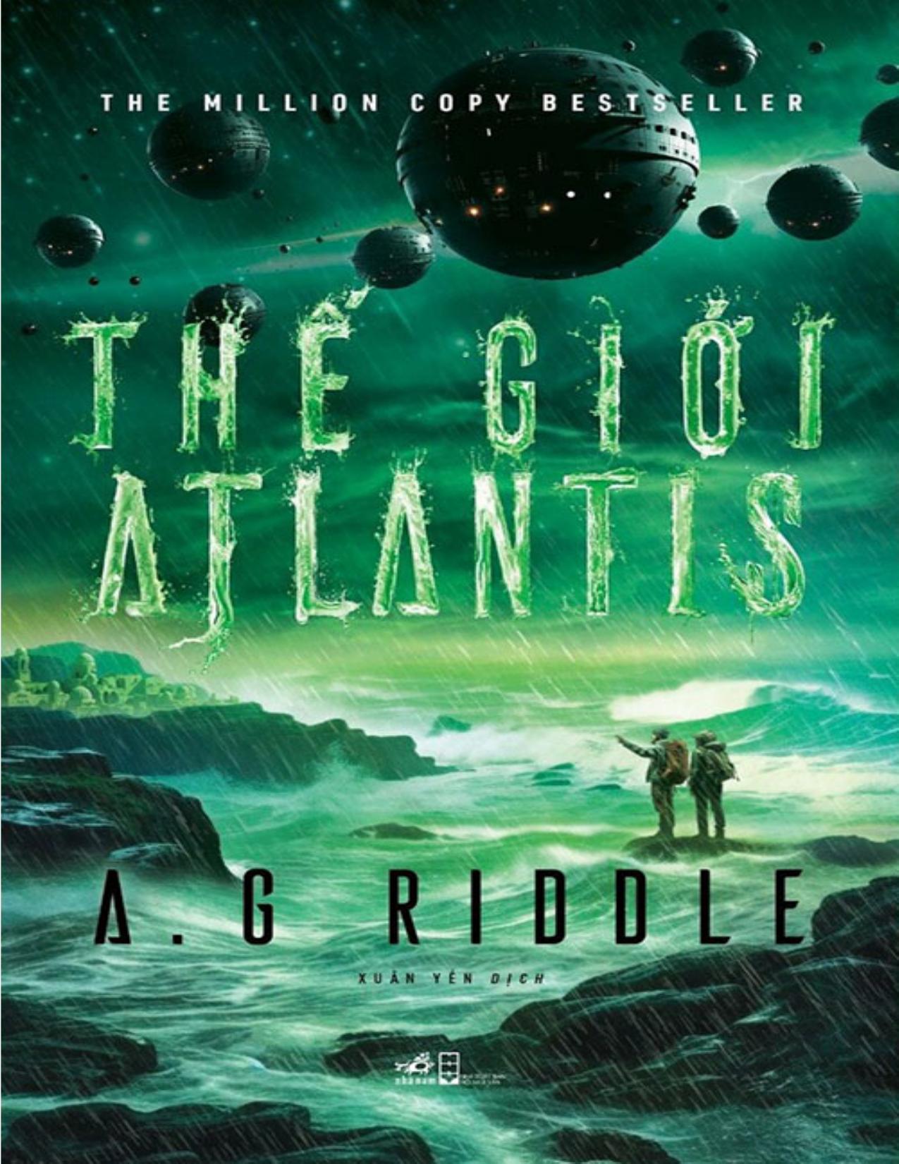 Thế Giới Atlantis – A. G. Riddle & Xuân Yến (dịch) full mobi pdf epub azw3 [Best Seller]