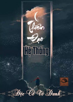 Thiên Đạo Hệ Thống – Độc Cô Vô Danh full prc pdf epub azw3 [Võng Du]