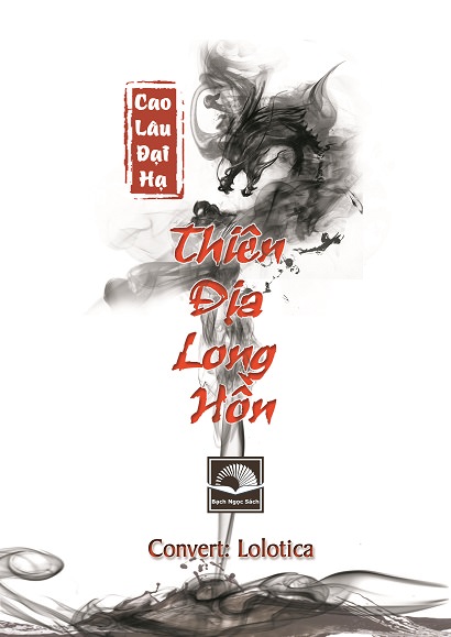 Thiên Địa Long Hồn – Cao Lâu Đại Hạ full prc pdf epub azw3 [Huyền ảo]