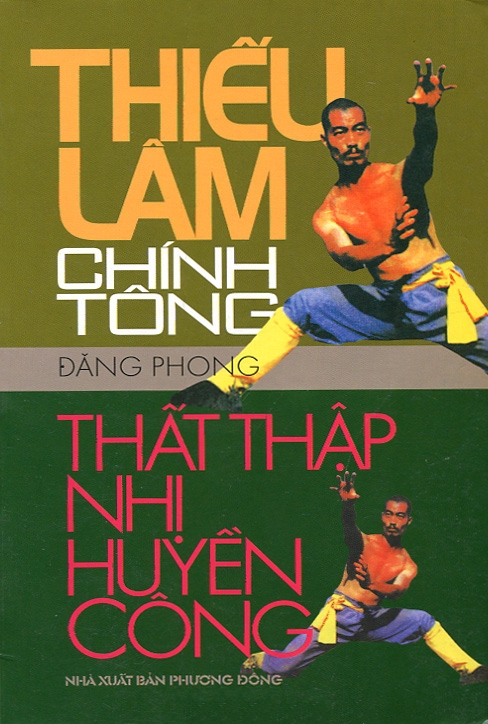 Thiếu Lâm Chính Tông – Thất Thập Nhị Huyền Công – Đăng Phong full mobi pdf epub azw3 [Võ Thuật]