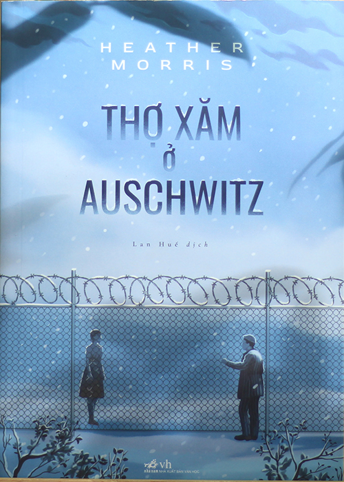 Thợ Xăm Ở Auschwitz – Heather Morris & Lan Huê (dịch) full mobi pdf epub azw3 [Lãng Mạn]