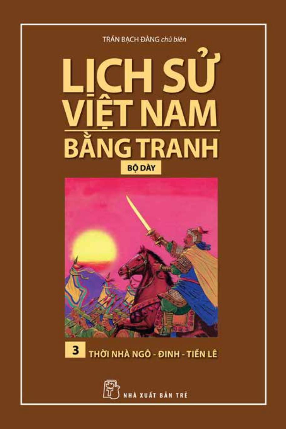 Thời nhà Ngô – Đinh Tiền Lê – Trần Bạch Đằng full prc pdf epub azw3 [Lịch sử]