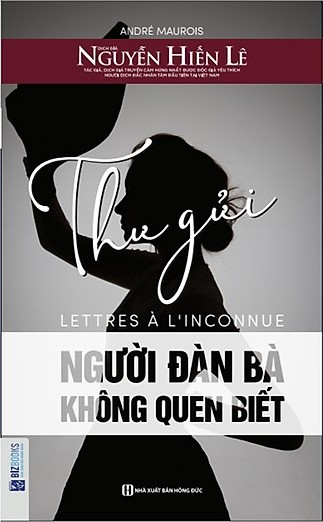 Thư Gửi Người Đàn Bà Không Quen Biết – André Maurois full mobi pdf epub azw3 [Kinh Điển]