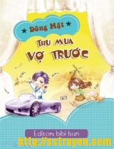 Thu Mua Vợ Trước – Đông Mật full prc pdf epub azw3 [Hiện Đại]