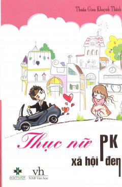 Thục Nữ PK Xã Hội Đen – Thuấn Gian Khuynh Thành full prc pdf epub azw3 [Ngôn Tình]