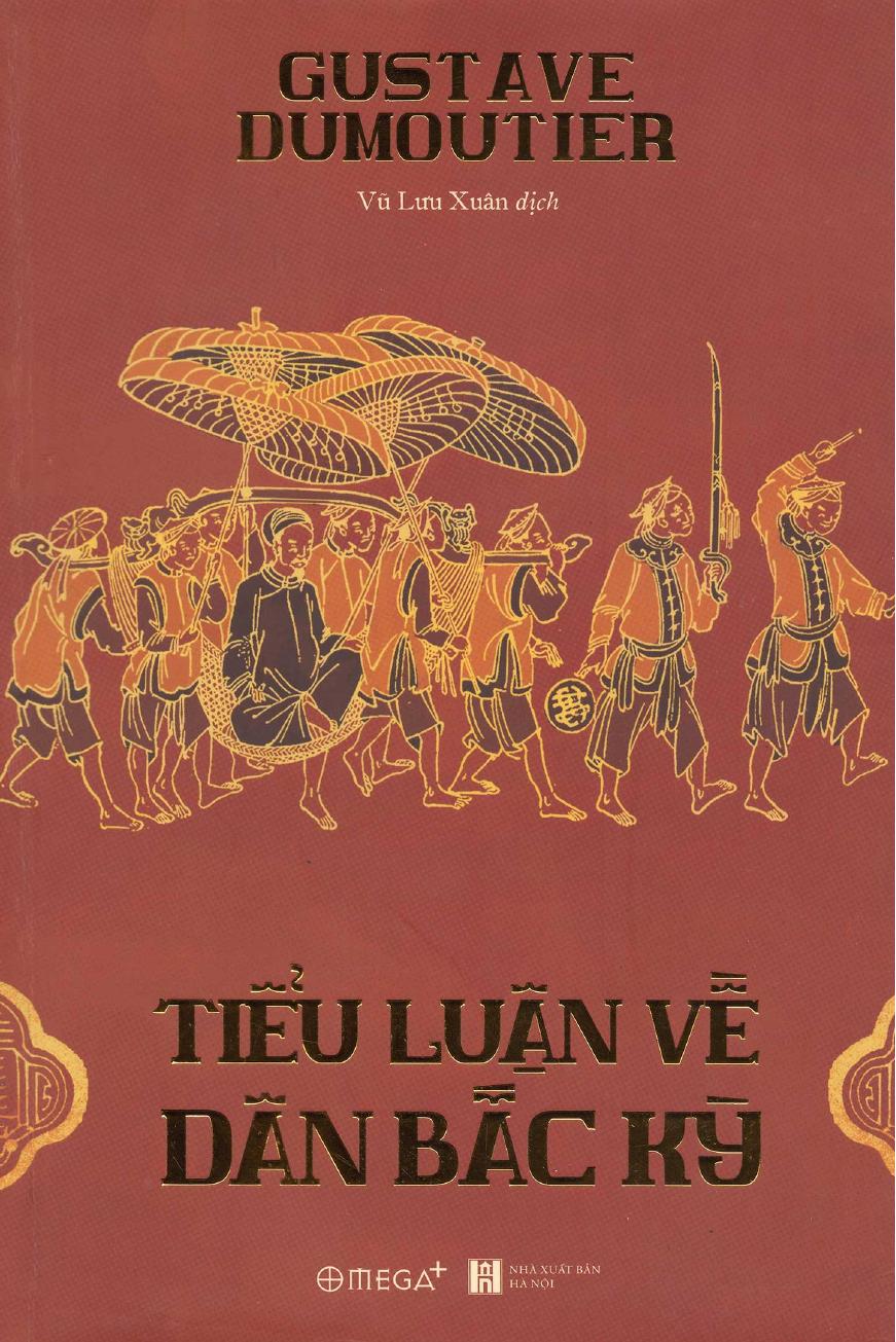 Tiểu Luận Về Dân Bắc Kỳ – Gustave Dumoutier & Vũ Lưu Xuân (dịch) full mobi pdf epub azw3 [Biên Khảo]