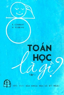 Toán Học Là Gì? – Richard Courant & Herbert Robbins full prc pdf epub azw3 [Tham Khảo]