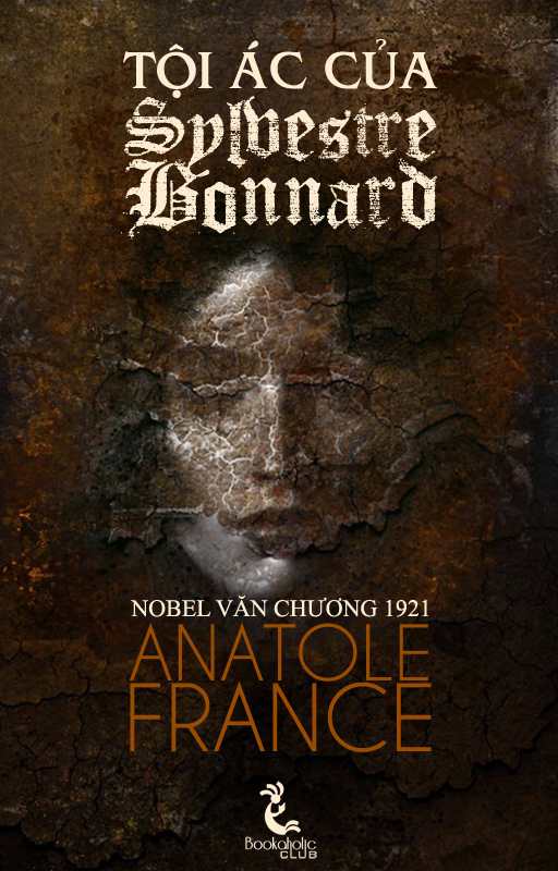 Tội Ác Của Sylvestre Bonnard – Anatole France full mobi pdf epub azw3 [Kinh Điển]