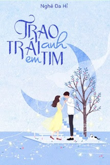 Trao Anh Trái Tim Em – Nghê Đa Hỉ full mobi pdf epub azw3 [Hiện Đại]