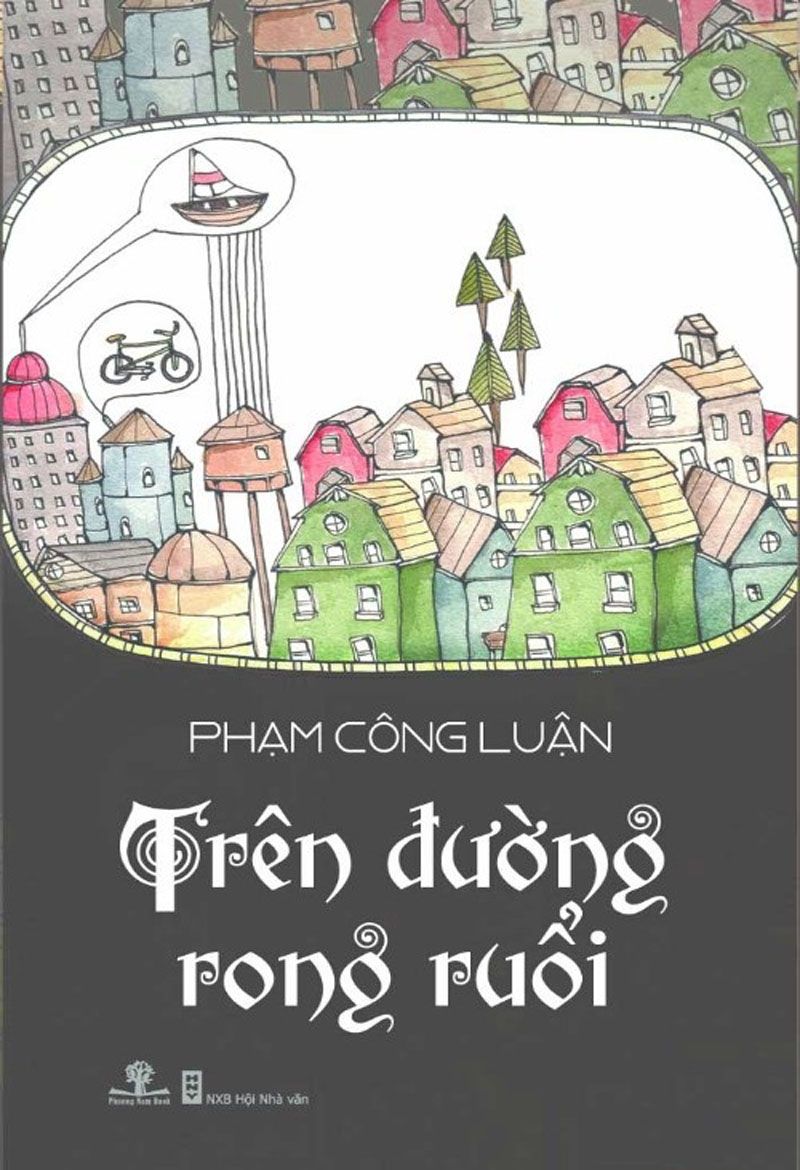 Trên Đường Rong Ruổi – Phạm Công Luận full prc pdf epub azw3 [Tản Văn]