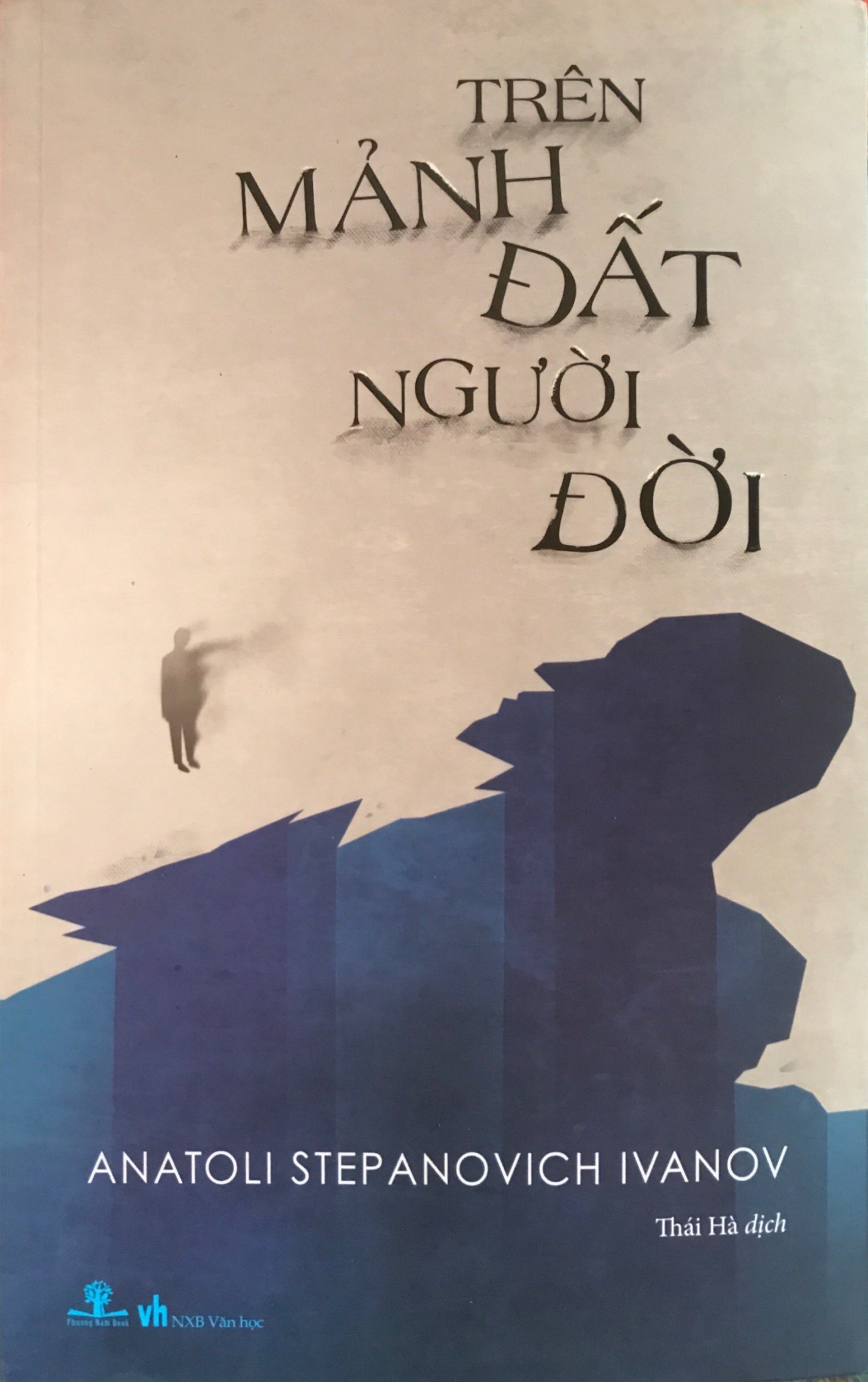 Trên Mảnh Đất Người Đời – Anatoli Stepanovich Ivanov full prc pdf epub azw3 [Kinh Điển]