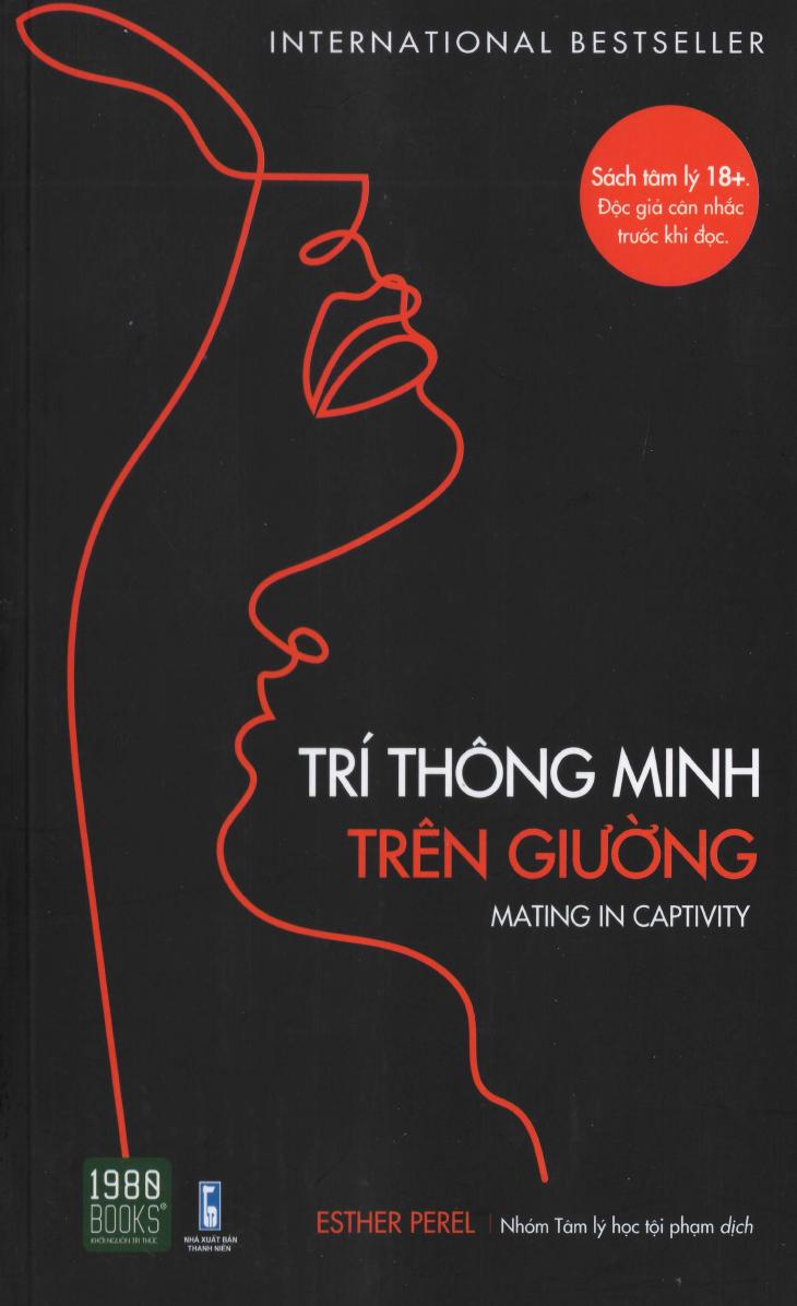 Trí Thông Minh Trên Giường – Esther Perel & nhóm Tâm lý học tội phạm (dịch) full mobi pdf epub azw3 [Best Seller]