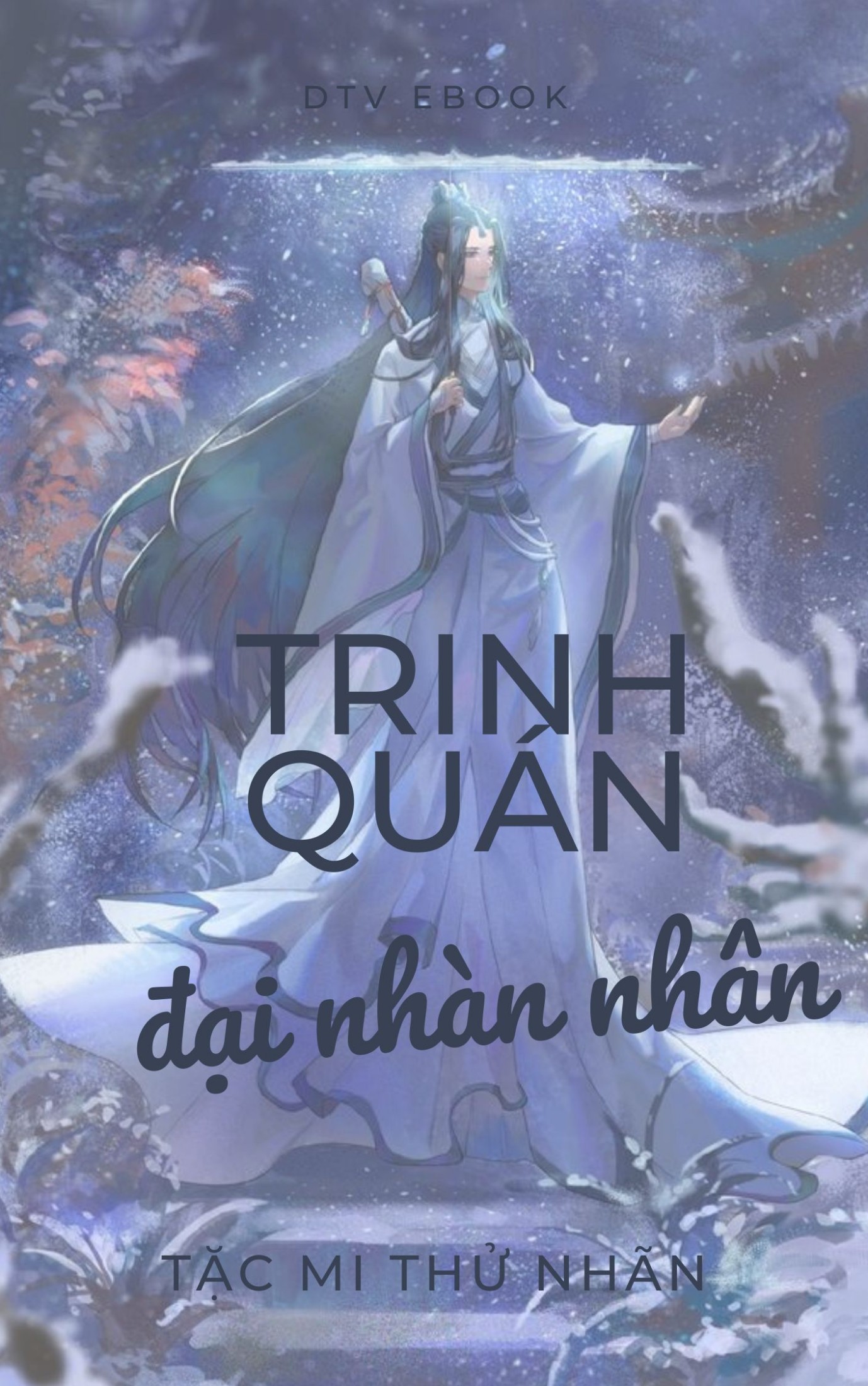 Trinh Quán Nhàn Nhân (Trinh Quán Đại Quan Nhân) – Tặc Mi Thử Nhãn full mobi pdf epub azw3 [Xuyên Không]