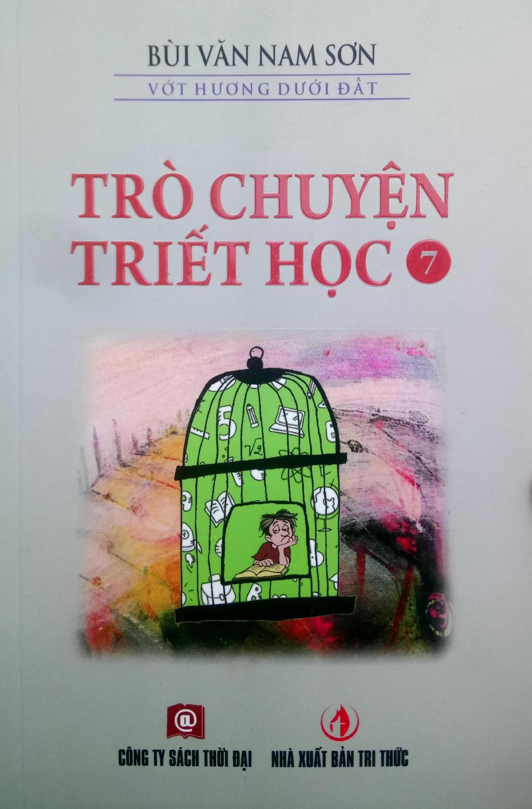 Trò Chuyện Triết Học Tập 7 – Bùi Văn Nam Sơn full prc pdf epub azw3 [Triết Học]