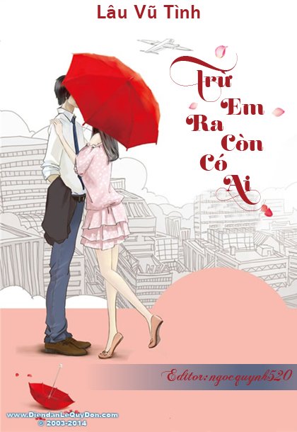 Trừ Em Ra Còn Có Ai – Lâu Vũ Tình full mobi pdf epub azw3 [Hiện Đại]