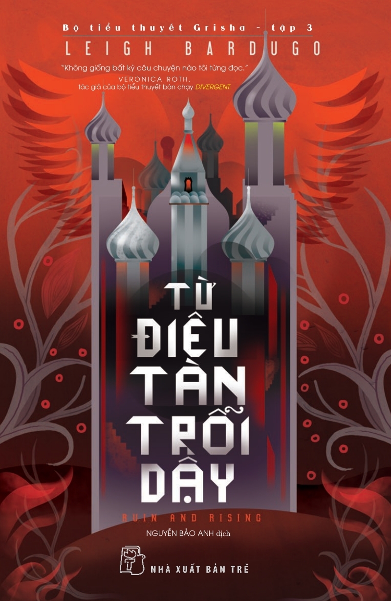 Từ Điêu Tàn Trỗi Dậy – Leigh Bardugo & Nguyễn Bảo Anh (dịch) full mobi pdf epub azw3 [Huyền Ảo]