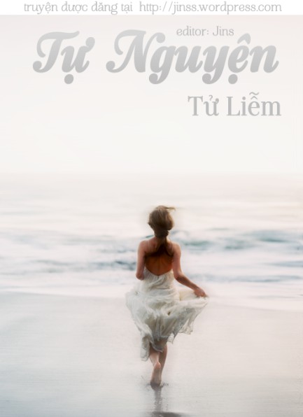 Tự Nguyện – Tử Liễm full prc pdf epub azw3 [Ngôn Tình]