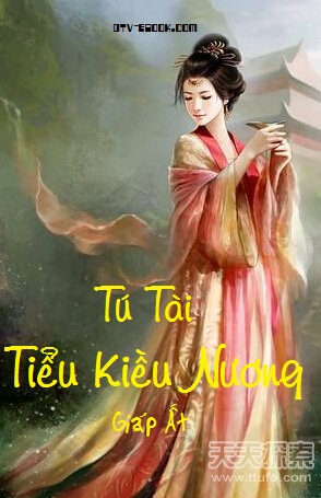 Tú Tài Gia Tiểu Kiều Nương – Giáp Ất full mobi pdf epub azw3 [Xuyên Không]