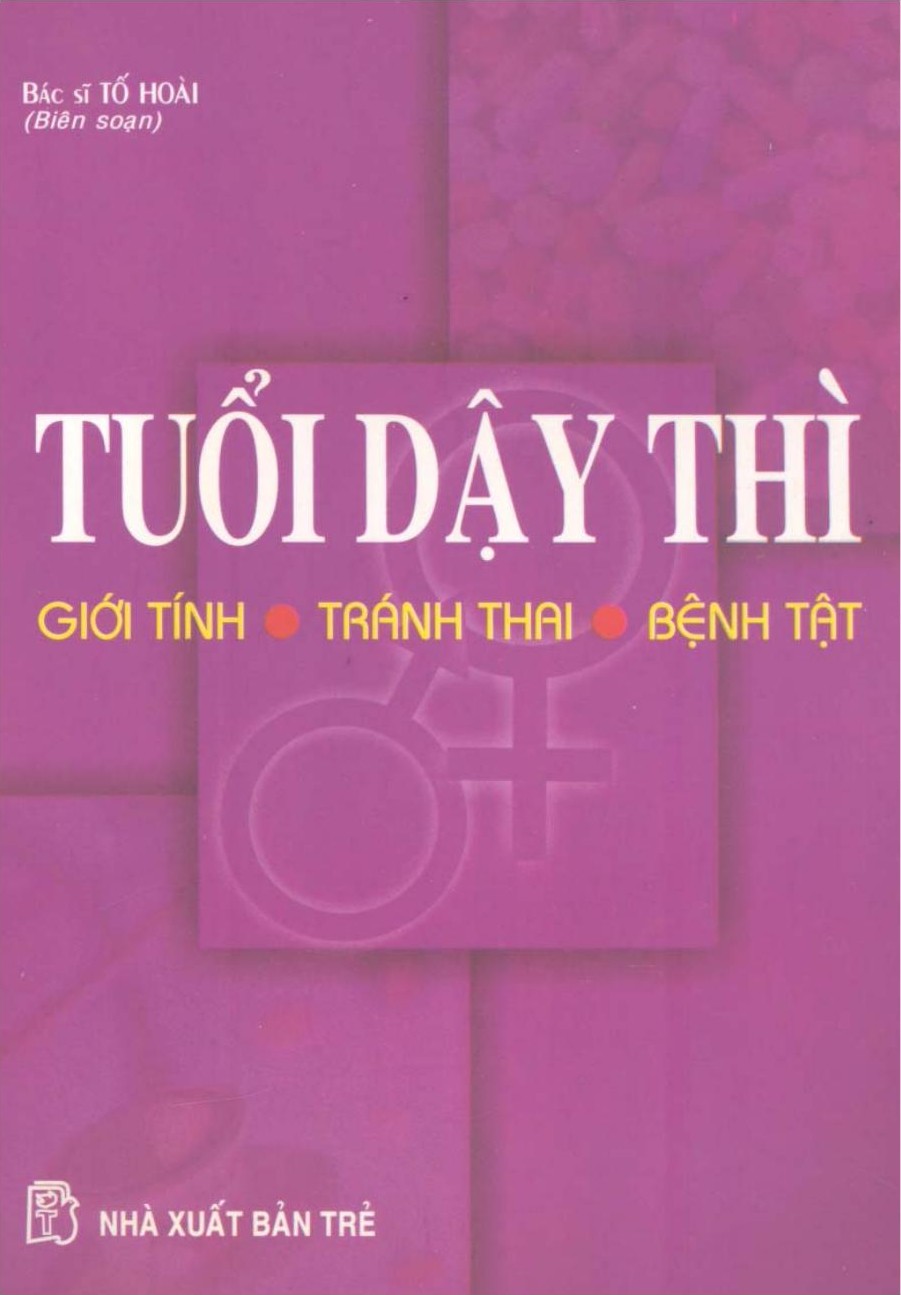 Tuổi Dậy Thì – Giới Tính, Tránh Thai, Bệnh Tật – Tố Hoài full prc pdf epub azw3 [Thường Thức]