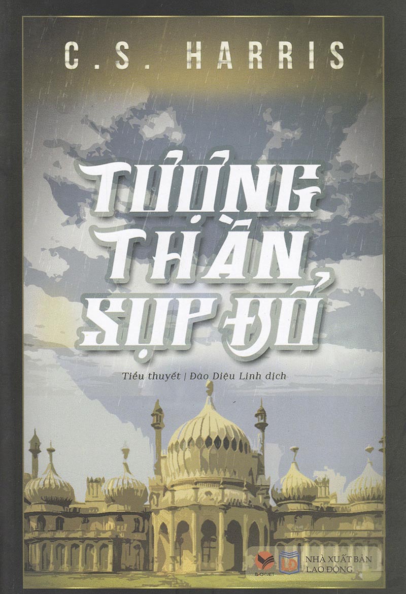 Tượng Thần Sụp Đổ – C. S. Harris full mobi pdf epub azw3 [Trinh Thám]