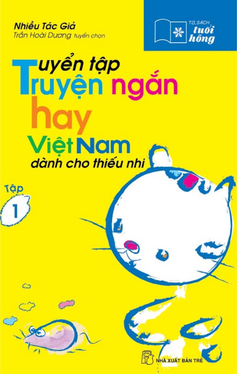 Tuyển Tập Truyện Ngắn Hay Việt Nam Dành Cho Thiếu Nhi Tập 1 – Nhiều Tác Giả full mobi pdf epub azw3 [Tuổi Hồng]