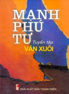 Tuyển Tập Văn Xuôi – Mạnh Phú Tư full mobi pdf epub azw3 [Tiểu Thuyết]