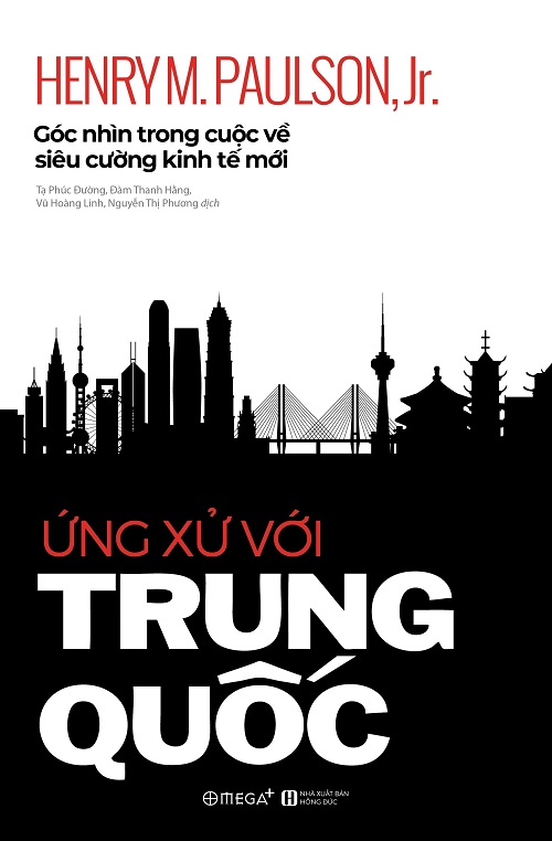 Ứng Xử Với Trung Quốc – Góc Nhìn Trong Cuộc Về Siêu Cường Kinh Tế Mới – Henry M. Paulson, Jr. full mobi pdf epub azw3 [Phân Tích]