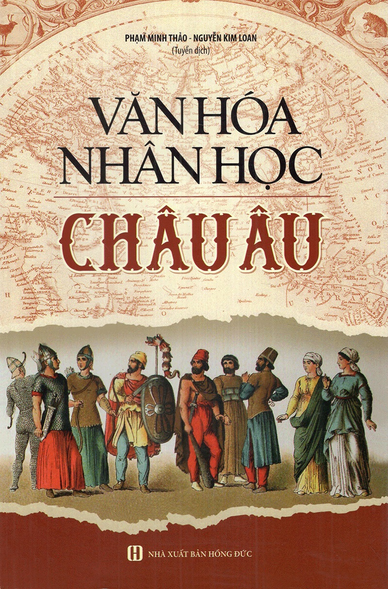 Văn Hóa Nhân Học Châu Âu – Phạm Minh Thảo & Nguyễn Kim Loan full prc pdf epub azw3 [Biên Khảo]