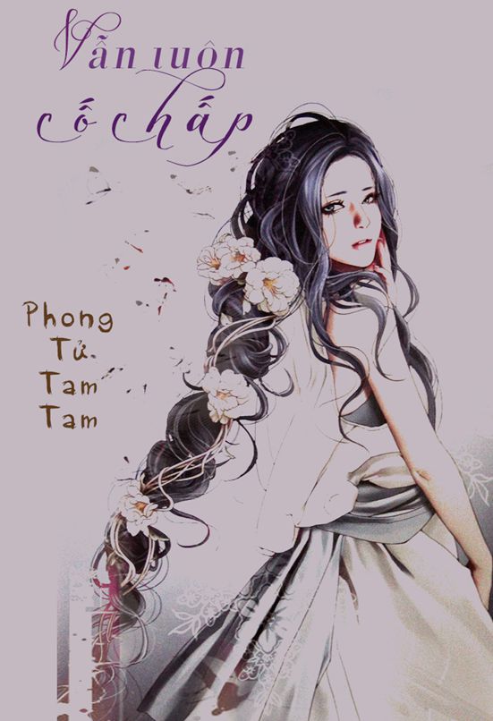 Vẫn Luôn Cố Chấp của tác giả Phong Tử Tam Tam full prc pdf epub azw3 [Hiện Đại]