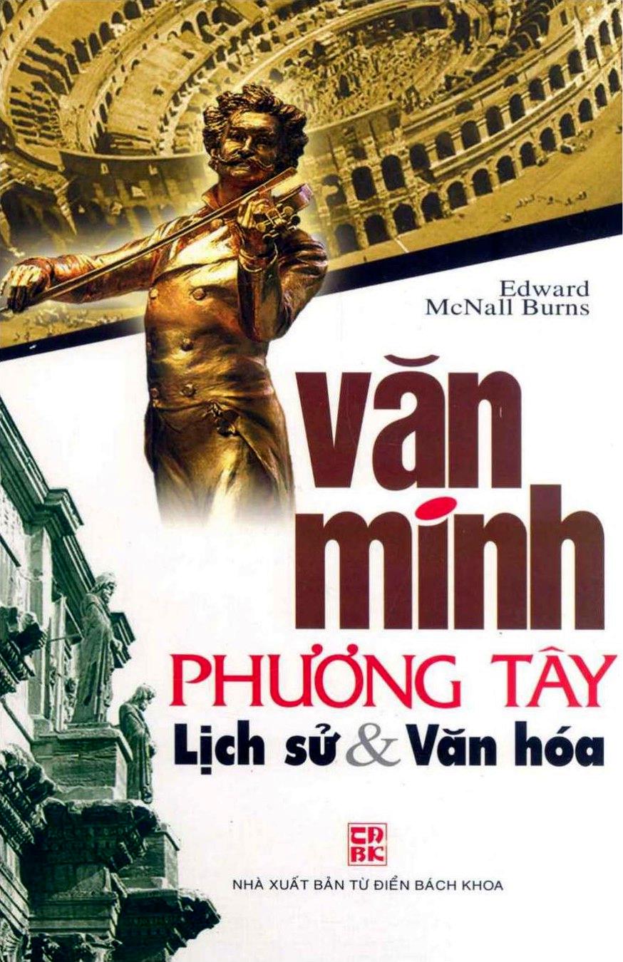 Văn Minh Phương Tây Lịch Sử Và Văn Hóa – Edward McNall Burns full mobi pdf epub azw3 [Tham Khảo]