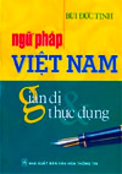 Văn Phạm Việt Nam Giản Dị Và Thực Dụng – Bùi Đức Tịnh full mobi pdf epub azw3 [Giáo Dục]