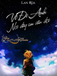 Về Đi Anh… Nơi Đây Em Vẫn Đợi!!! – Lan Rùa full mobi pdf epub azw3 [Sách Teen]