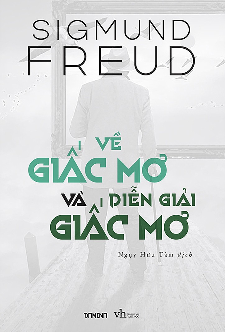 Về Giấc Mơ Và Diễn Giải Giấc Mơ – Sigmund Freud & Ngụy Hữu Tâm (dịch) full mobi pdf epub azw3 [Tâm Lý Học]