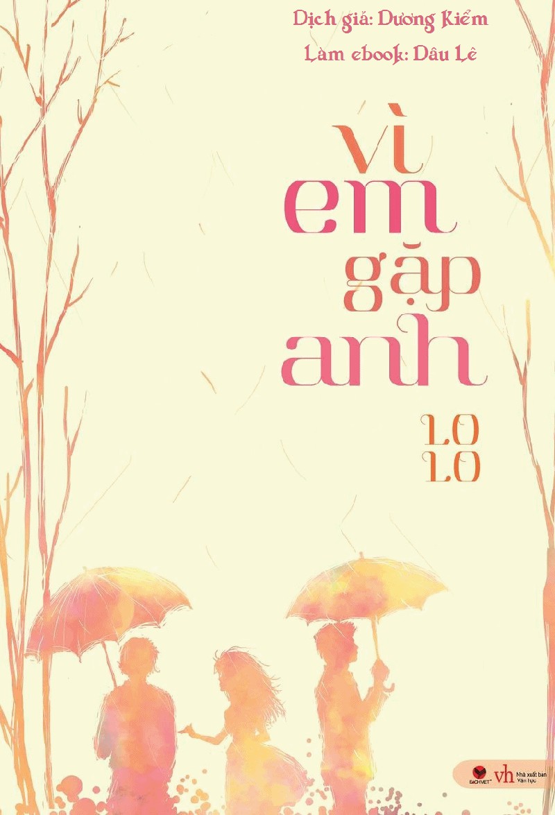 Vì Em Gặp Anh – LoLo full prc pdf epub azw3 [Ngôn Tình]