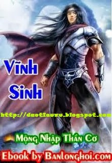 Vĩnh Sinh – Mộng Nhập Thần Cơ fullprc, pdf, epub, azw3 [Tiên Hiệp]