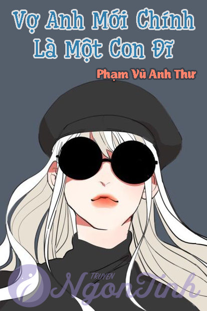 Vợ Anh Mới Chính Là Một Con Đĩ – Phạm Vũ Anh Thư full mobi pdf epub azw3 [Tâm Lý Xã Hội]