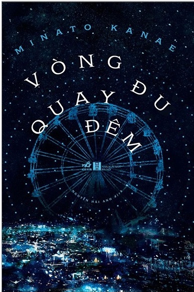 Vòng Đu Quay Đêm – Minato Kanae & Nguyễn Hải Anh (dịch) full mobi pdf epub azw3 [Trinh Thám]