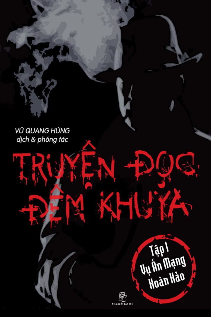 Truyện Đọc Đêm Khuya Tập 1: Vụ Án Mạng Hoàn Hảo – Vũ Quang Hùng full prc pdf epub azw3 [Trinh thám]