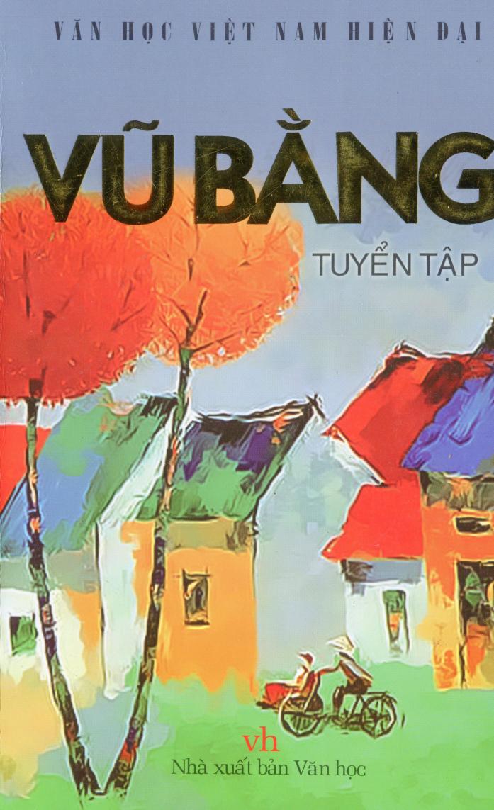 Vũ Bằng Tuyển Tập – Vũ Bằng full prc pdf epub azw3 [Tuyển Tập]