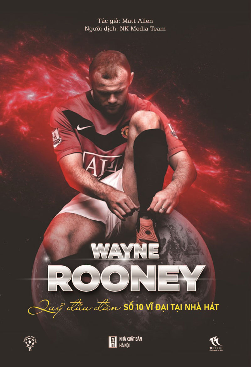 Wayne Rooney – Quỷ Đầu Đàn Số 10 Vĩ Đại Tại Nhà Hát – Matt Allen full mobi pdf epub azw3 [Bóng Đá]