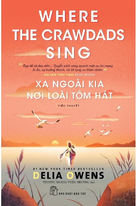 Xa Ngoài Kia Nơi Loài Tôm Hát – Delia Owens & Trương Hoàng Uyên Phương (dịch) full mobi pdf epub azw3 [Best Seller]