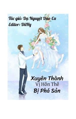 Xuyên Thành Vị Hôn Thê Bị Phá Sản – Dạ Nguyệt Dao Ca full mobi pdf epub azw3 [Xuyên Sách]